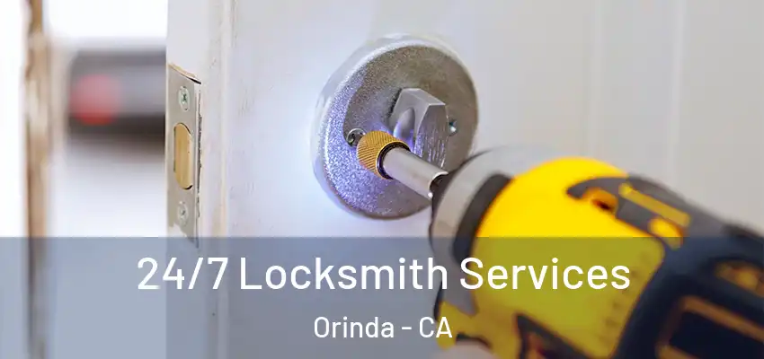  24/7 Locksmith Services Orinda - CA