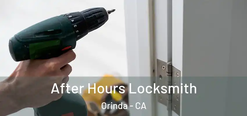  After Hours Locksmith Orinda - CA