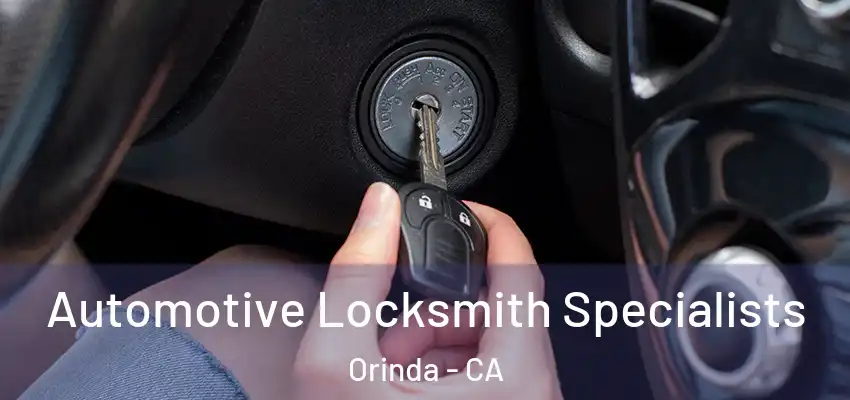  Automotive Locksmith Specialists Orinda - CA