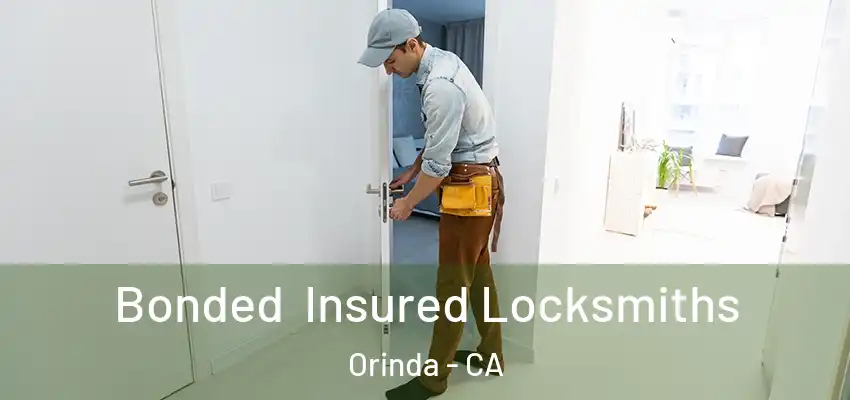 Bonded Insured Locksmiths Orinda - CA