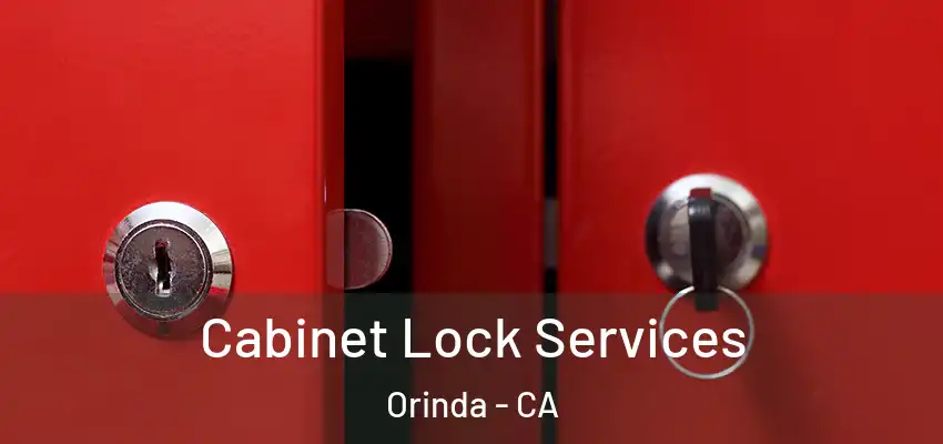 Cabinet Lock Services Orinda - CA