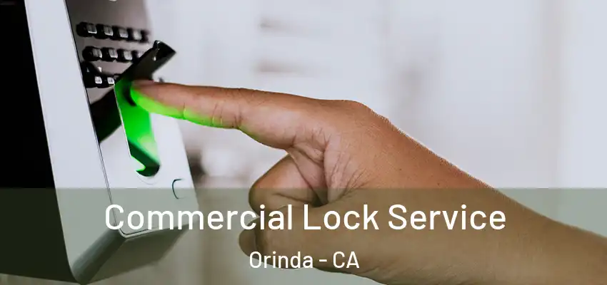 Commercial Lock Service Orinda - CA