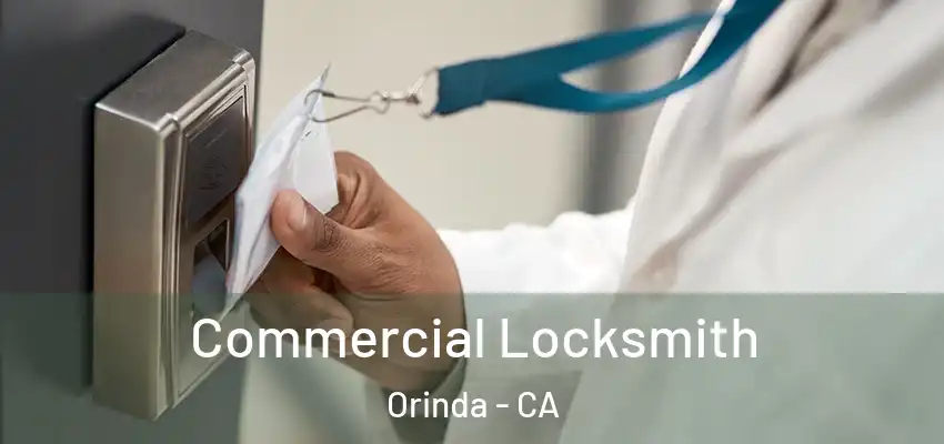 Commercial Locksmith Orinda - CA