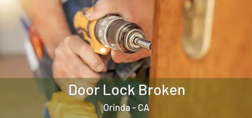  Door Lock Broken Orinda - CA