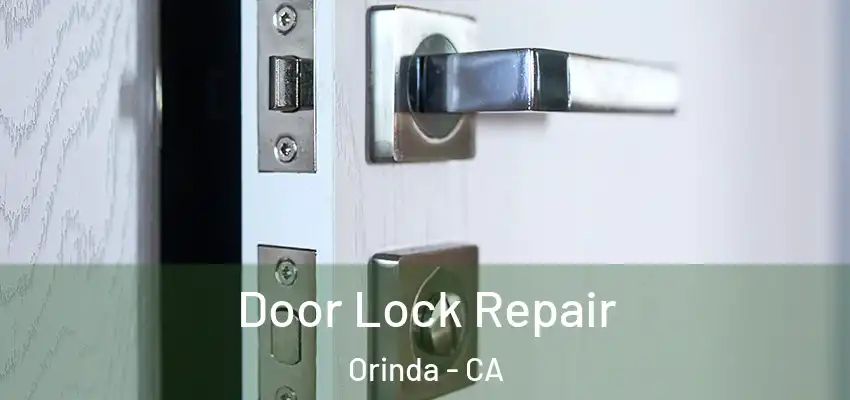  Door Lock Repair Orinda - CA