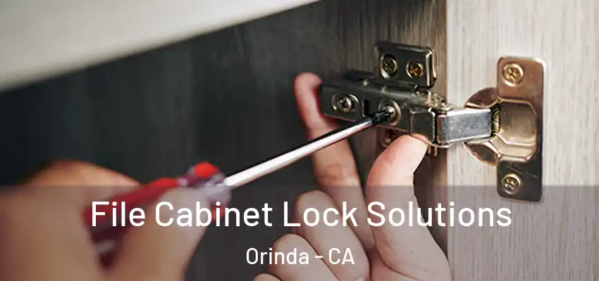 File Cabinet Lock Solutions Orinda - CA