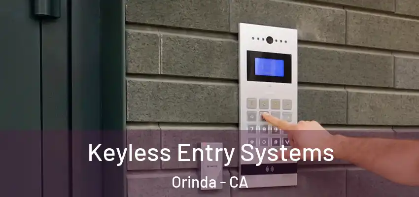 Keyless Entry Systems Orinda - CA