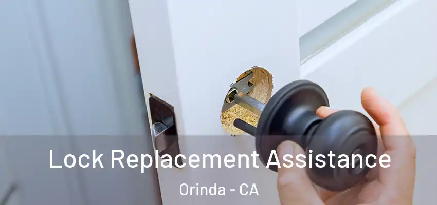  Lock Replacement Assistance Orinda - CA