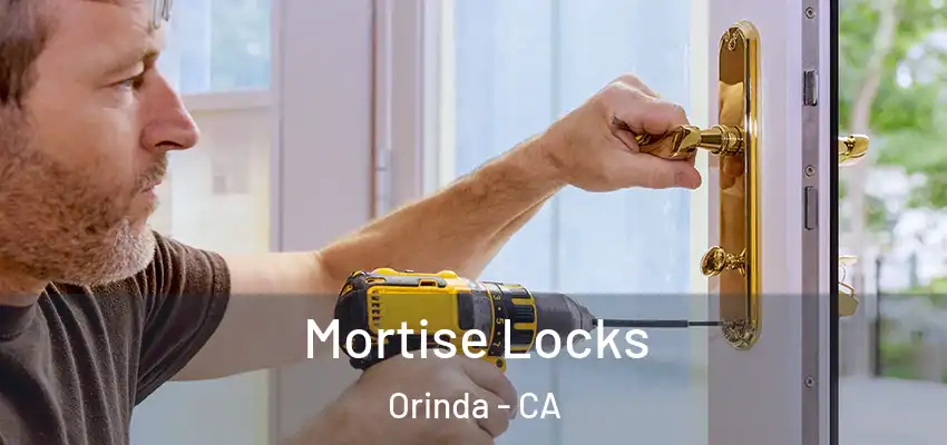Mortise Locks Orinda - CA