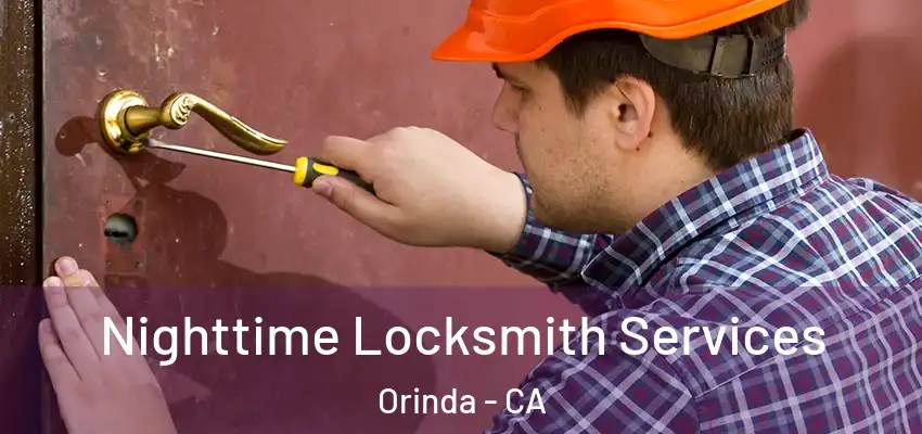 Nighttime Locksmith Services Orinda - CA