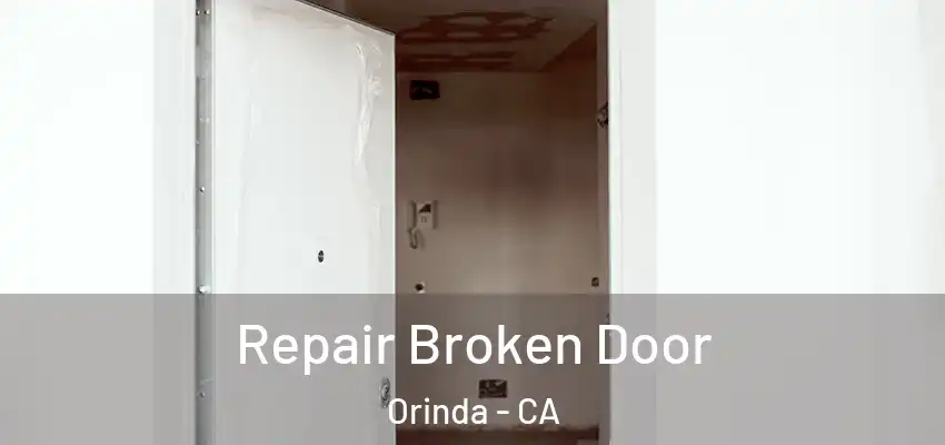  Repair Broken Door Orinda - CA