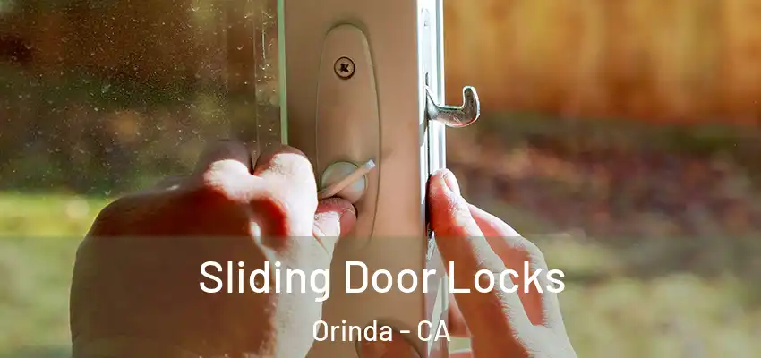 Sliding Door Locks Orinda - CA