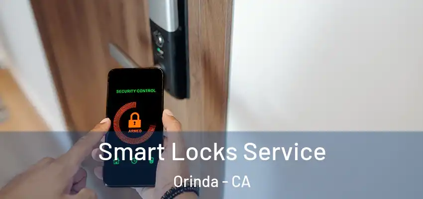 Smart Locks Service Orinda - CA